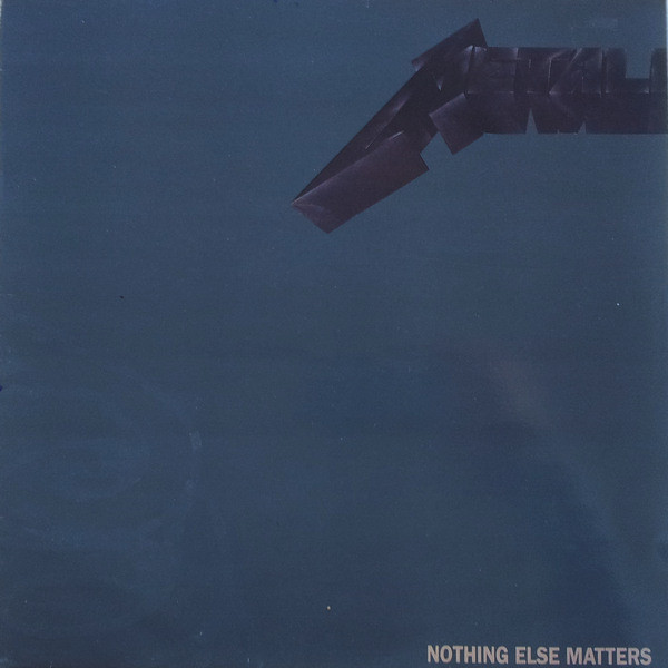 Nothing else matters